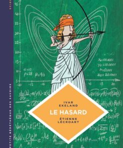 La petite Bédéthèque des Savoirs - Le Hasard. Une approche mathématique.