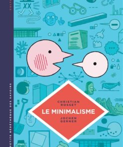 La petite Bédéthèque des Savoirs - Le Minimalisme. Moins c'est plus.