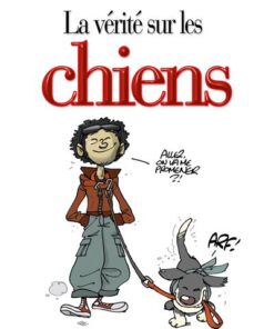 La vérité sur les chiens