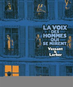 La voix des hommes qui se mirent