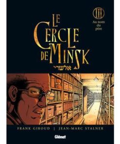 Le Cercle de Minsk - Tome 03