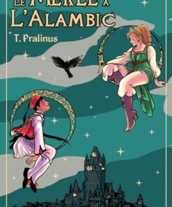 Le Merle à l'Alambic