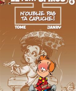 Le Petit Spirou - Tome 6 - N'oublie pas ta capuche !