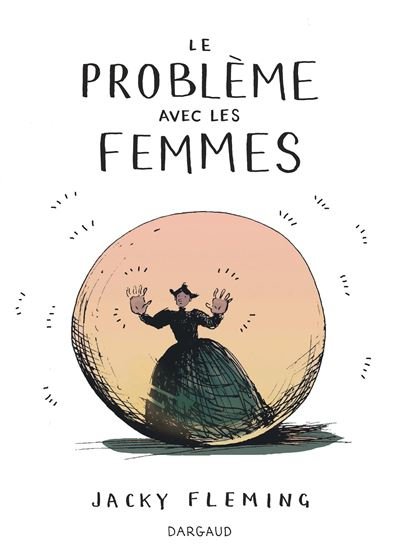 Le Problème avec les femmes - Tome 0 - Le Problème avec les femmes