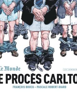 Le Procès Carlton - Tome 0 - Le Procès Carlton