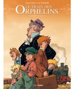 Le Train des orphelins - Intégrale cycle 1