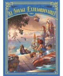 Le Voyage extraordinaire - Tome 04