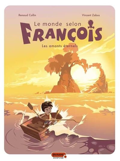 Le monde selon François - Tome 2 - Les amants éternels