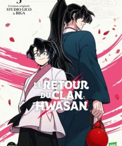 Le retour du clan Hwasan - Tome 3