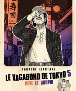 Le vagabond de tokyo vol.5