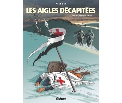 Les Aigles décapitées - Tome 20