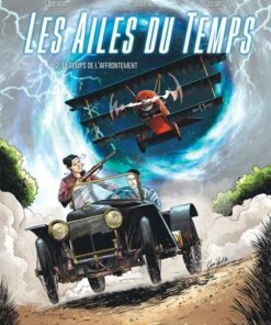 Les Ailes du temps - Tome 2 - Le temps de l affrontement