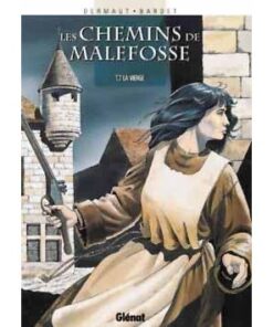 Les Chemins de Malefosse - Tome 07