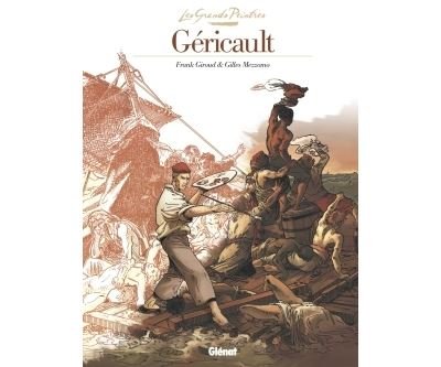 Les Grands Peintres - Théodore Géricault