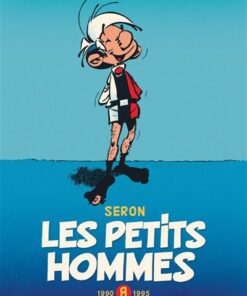 Les Petits Hommes - L'intégrale - 1990-1995