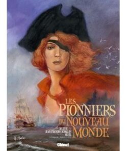 Les Pionniers du nouveau monde - Intégrale T13 à T16