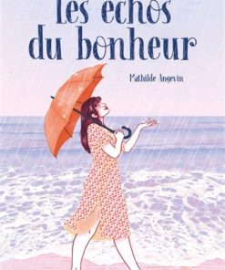 Les échos du bonheur