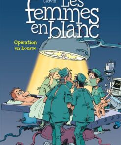 Les femmes en blanc - Tome 26 - Opération en bourse (réédtion)