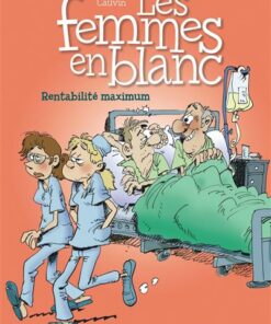 Les femmes en blanc - Tome 31 - Rentabilité maximum