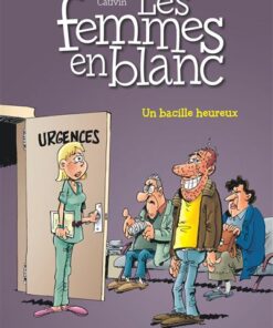 Les femmes en blanc - Tome 37 - Un bacille heureux