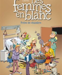 Les femmes en blanc - Tome 38 - Potes de chambre