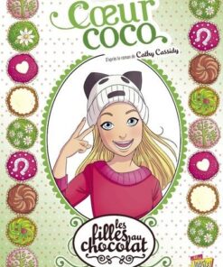 Les filles au chocolat - tome 4 Coeur coco