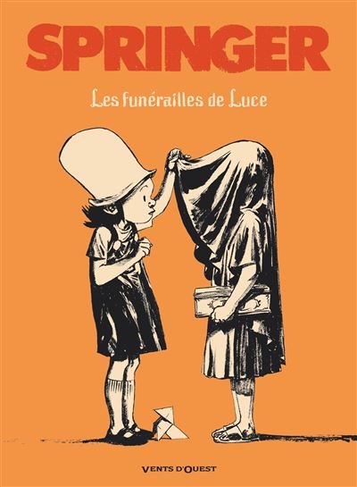 Les funérailles de Luce - Nouvelle édition