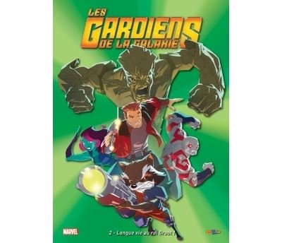 Les gardiens de la galaxie t02