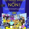 Les vrais sages disent non !