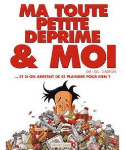 Ma toute petite déprime & moi