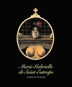 Marie-Gabrielle de Saint-Eutrope - Intégrale