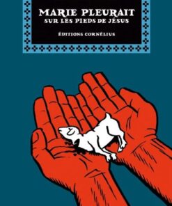 Marie pleurait sur les pieds de Jésus