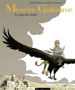 Messire Guillaume - Tome 2 - Le pays de vérité