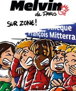 Melvin de Paris - Sur Zone ! - Volume 02