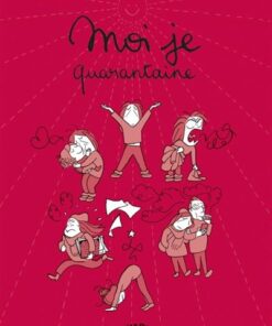 Moi Je, Quarantaine