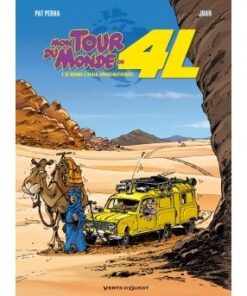 Mon tour du monde en 4L - Tome 01