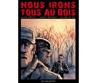 Nous irons tous au bois