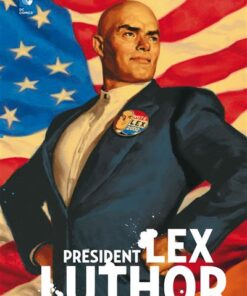 PRÉSIDENT LEX LUTHOR - Tome 0