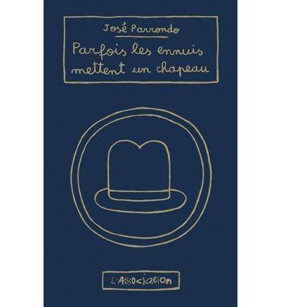 Parfois les ennuis mettent un chapeau - Nouvelle Edition