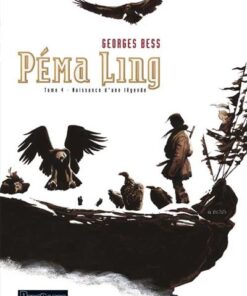 Péma Ling - Tome 4 - Naissance d'une légende