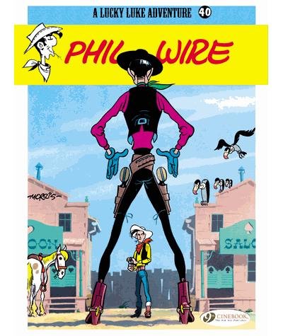 Lucky Luke - tome 40 Phil Wire