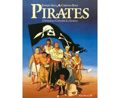 Pirates - L'intégrale Capitaine Laguibole