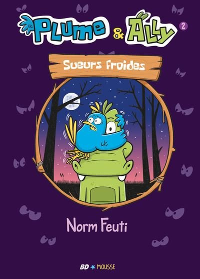 Plume et Ally - Livre 2 Sueurs froides