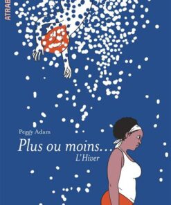 Plus ou moins... L'Hiver
