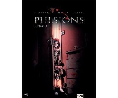 Pulsions - Tome 01