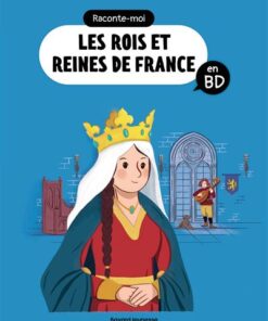 Raconte-moi les rois et reines en BD
