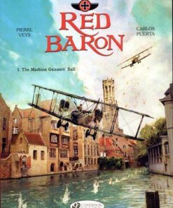 Red Baron - tome 1 The Machine Gunners' Ball