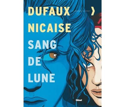 Sang-de-lune - Intégrale Tomes 01 à 06