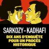 Sarkozy-Kadhafi - Nouvelle édition augmentée
