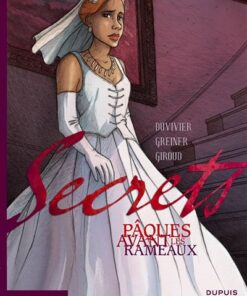 Secrets, Pâques avant les Rameaux - Tome 0 - Secrets, Pâques avant les Rameaux